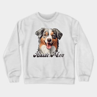 Aussie Mom T-Shirt - Dog Lover Gift, Pet Parent Apparel Crewneck Sweatshirt